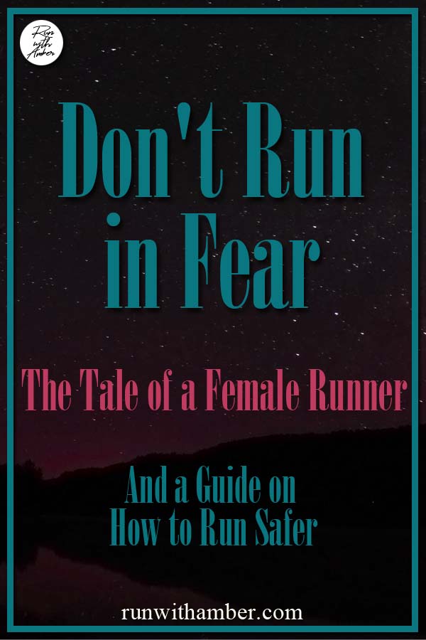Don't Run in Fear Run with Amber