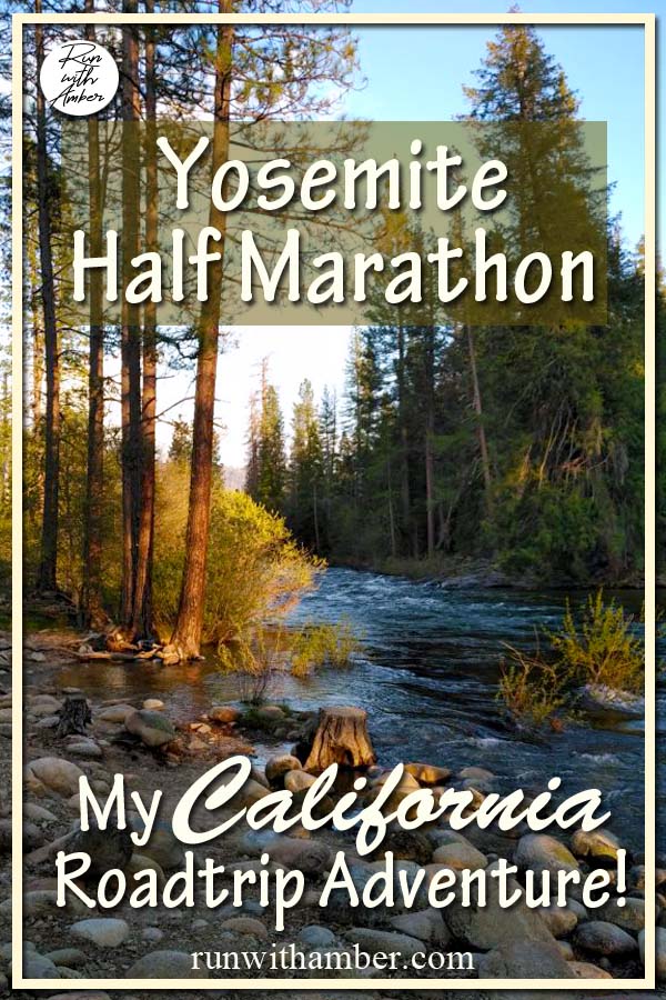 Yosemite Half Marathon road trip adventure